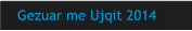 Gezuar me Ujqit 2014