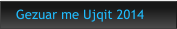 Gezuar me Ujqit 2014