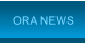 ORA NEWS ORA NEWS