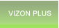 VIZON PLUS VIZON PLUS